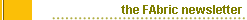 the FAbric newsletter